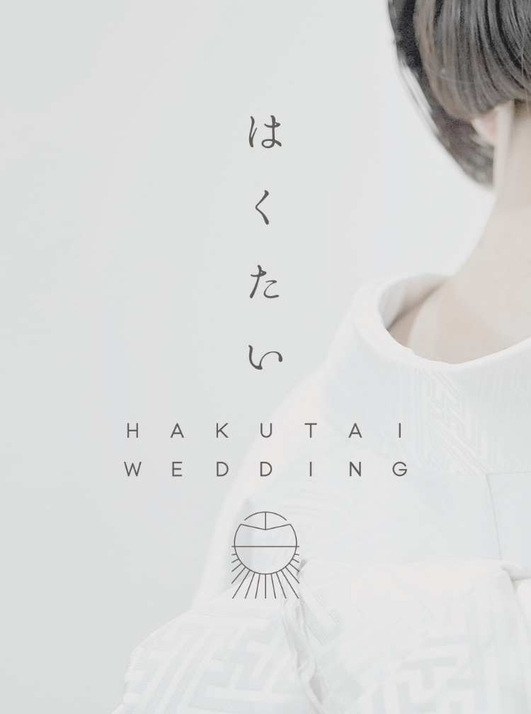 HAKUTAI WEDDING