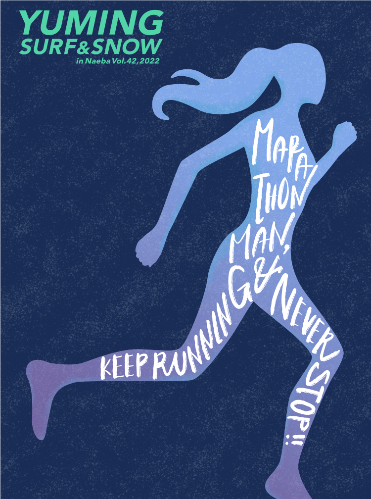 YUMING SURF＆SNOW in Naeba Vol.42,2022